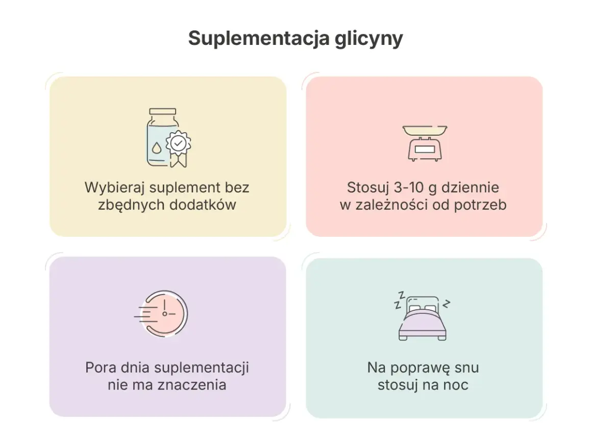 Wskazówki dotyczące suplementacji glicyny: wybieraj czysty produkt, stosuj 3-10g dziennie, pora dnia nie ma znaczenia. Glicyna skutki uboczne są rzadkie, ale stosuj na noc dla lepszego snu.